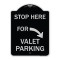 Signmission Stop Here for Valet Parking Right Arrow Heavy-Gauge Aluminum Sign, 24" x 18", BS-1824-22853 A-DES-BS-1824-22853